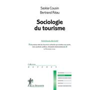 Sociologie du tourisme - Saskia Cousin - La découverte - broché - Etude
