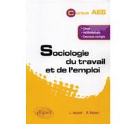 Sociologie du travail et de l'emploi - Bernard Balzani - Ellipses - broché - Scolaire / Universitaire