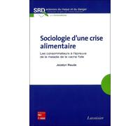 Sociologie d'une crise alimentaire Les consommateurs à l'épreuve de la maladie de la vache folle - Raude - Technique Et Documentation - broché - Etude
