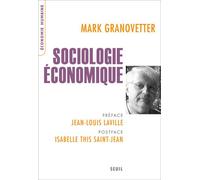 Sociologie économique - Mark Granovetter - Seuil - broché - Etude