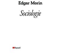 Sociologie - Edgar Morin - Fayard - broché - Essai