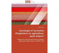 Sociologie Et Formation D'ingenieurs En Agriculture: Quels Enjeux?