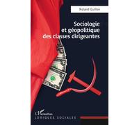 Sociologie et géopolitique des classes dirigeantes