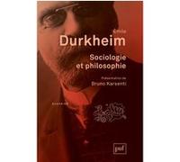 Sociologie et philosophie: Préface de Bruno Karsenti