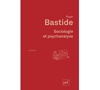 Sociologie et psychanalyse Roger Bastide (Auteur)