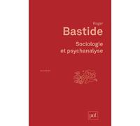 Sociologie et psychanalyse - Roger Bastide - Puf - Livre