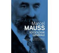 Sociologie générale de Marcel Mauss - Johan Giry - Puf - broché - Etude