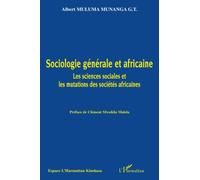 Sociologie générale et africaine: Les sciences sociales et les mutations des sociétés africaines