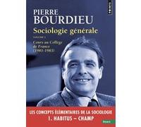Sociologie générale vol. 1 Pierre Bourdieu (Auteur)