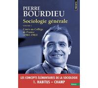 Sociologie Générale - Volume 1, Cours Au Collège De France (1981-1983)