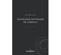Sociologie historique de l'Absolu - Jean Baechler - Hermann - broché - Essai