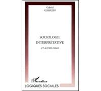 Sociologie Interprétative Et Autres Essais