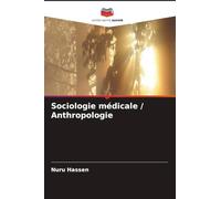 Sociologie médicale / Anthropologie