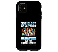Sociologie Nous rendons Le comportement de Groupe Beaucoup Plus compliqué Coque pour iPhone 11