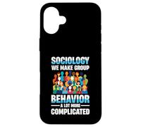 Sociologie Nous rendons Le comportement de Groupe Beaucoup Plus compliqué Coque pour iPhone 16 Plus