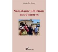 Sociologie politique des Comores - Abdelaziz Riziki Mohamed - L'harmattan - broché - Essai