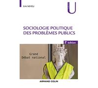 Sociologie politique des problèmes publics - 2e éd.: Grand débat national