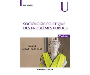 Sociologie politique des problèmes publics - 2e éd.: Grand débat national