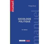 Sociologie politique - Philippe Braud - Lgdj - broché - Essai