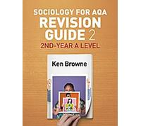 Sociologie pour AQA - Guide de révision 2 : 2e année du niveau A