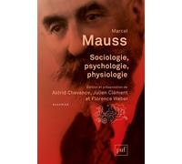 Sociologie, psychologie, physiologie - Marcel Mauss - Puf - broché - Essai
