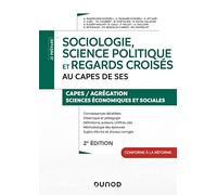 Sociologie, science politique et regards croisés au CAPES de SES - 2e éd.