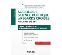 Sociologie, science politique et regards croisés au CAPES de SES 2nde édition - Alexandra Raedecker - Dunod - broché - Scolaire / Universitaire