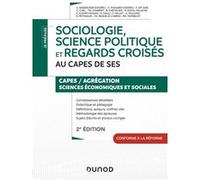 Sociologie, science politique et regards croisés au CAPES de SES - 2e éd.