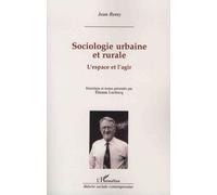Sociologie Urbaine Et Rurale - L'espace Et L'agir