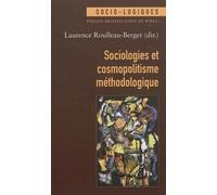 Sociologies et cosmopolitisme methodologique - Laurence Roulleau-Berger - Presses Universitaires Du Midi - broché - Essai