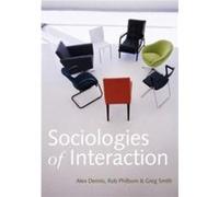 Sociologies of Interaction by Greg University of Salford Smith Greg University of Salford Smith (Auteur)