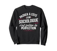 Sociologue Cadeau métier Drole Homme Sociologue Sweatshirt