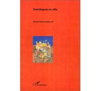 Sociologues en ville - - Sylvia Ostrowetsky - L'harmattan - Livre