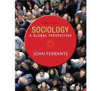 Sociology: A Global Perspective (Paperback) Joan Northern Kentucky University Ferrante, (Auteur)