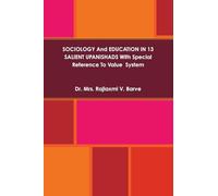 SOCIOLOGY And EDUCATION IN 13 SALIENT UPANISHADS With Special Reference To Value System