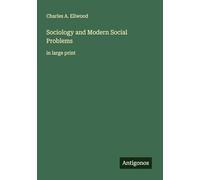 Sociology and Modern Social Problems: in large print