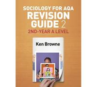 Sociology For Aqa Revision Guide 2: 2nd-Year A Level