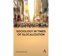 Sociology in Times of Glocalization by Christian Karner Christian Karner (Auteur)
