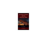 Sociology Of Death And The American Indian