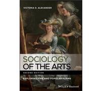 Sociology of the Arts by Victoria D. University of Surrey Alexander Paperback Book Victoria D. Alexander (Auteur)
