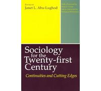 Sociology of the Twenty-First Century: Continuities and Cutting Edges