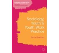 Sociology, Youth And Youth Work Practice