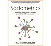 Sociométrie : Processus incarnés et expérientiels pour la réparation des traumatismes relationnels
