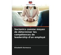 Socionics comme moyen de déterminer les compétences de leadership d'un employé