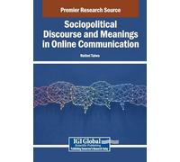 Sociopolitical Discourse and Meanings in Online Communication