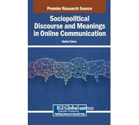 Sociopolitical Discourse and Meanings in Online Communication