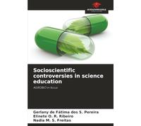 Socioscientific controversies in science education: AGROBIO in focus