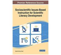 Socioscientific Issues-Based Instruction For Scientific Literacy Development