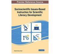 Socioscientific Issues-Based Instruction For Scientific Literacy Development