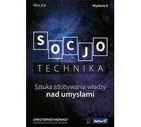 Sociotechnics The art of gaining power over minds Christopher Hadnagy (Buch auf Polnisch)